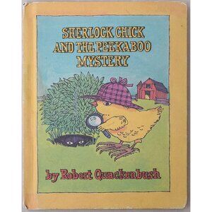 Sherlock Chick And The Peekaboo Mystery Robert Quackenbush Hardcover 1987